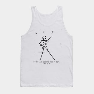 Looking for a sign Tank Top